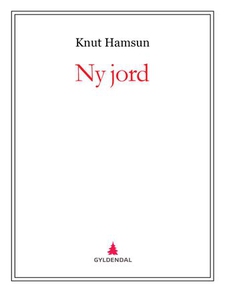 Ny jord (ebok) av Knut Hamsun