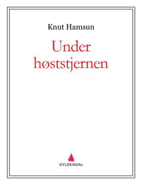 Under høststjernen (ebok) av Knut Hamsun