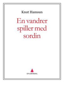 En vandrer spiller med sordin (ebok) av Knut
