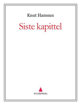 Siste kapittel (ebok) av Knut Hamsun