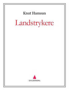 Landstrykere (ebok) av Knut Hamsun