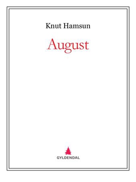 August (ebok) av Knut Hamsun