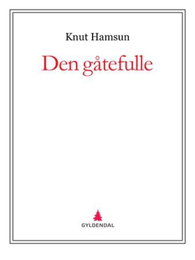 Den gåtefulle (ebok) av Knut Hamsun