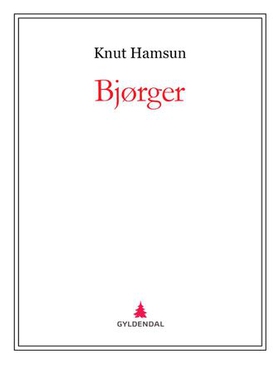 Bjørger (ebok) av Knut Hamsun