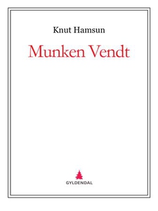 Munken Vendt (ebok) av Knut Hamsun