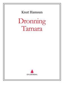 Dronning Tamara (ebok) av Knut Hamsun