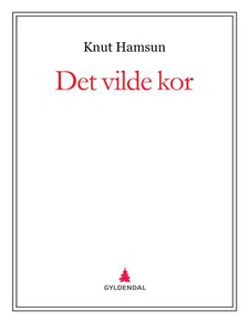 Det vilde kor (ebok) av Knut Hamsun