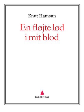 En fløjte lød i mit blod