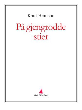 På gjengrodde stier