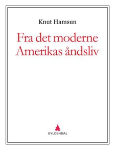 Fra det moderne Amerikas åndsliv (ebok) av Kn