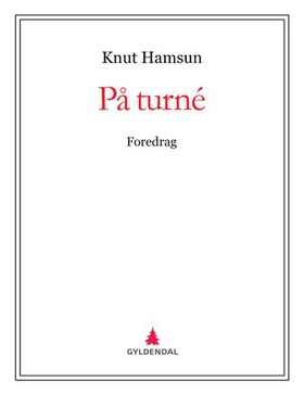 På turné - foredrag (ebok) av Knut Hamsun