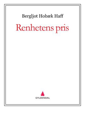 Renhetens pris (ebok) av Bergljot Hobæk Haff