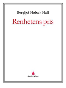 Renhetens pris (ebok) av Bergljot Hobæk Haff