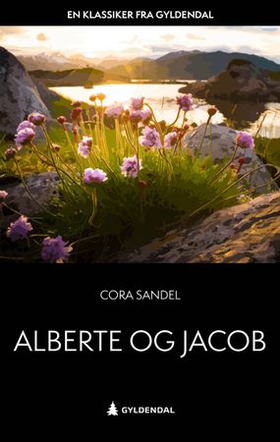 Alberte og Jakob (ebok) av Cora Sandel
