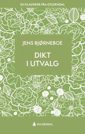 Dikt i utvalg (ebok) av Jens Bjørneboe