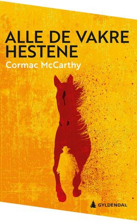 Alle de vakre hestene (ebok) av Cormac McCarthy