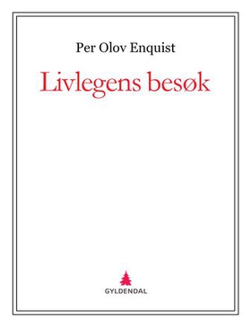 Livlegens besøk (ebok) av Per Olov Enquist