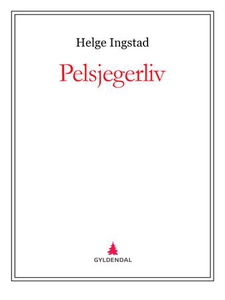 Pelsjegerliv (ebok) av Helge Ingstad