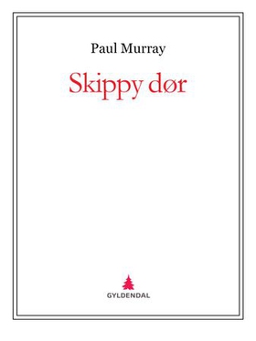 Skippy dør (ebok) av Paul Murray