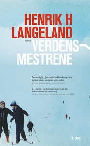 Verdensmestrene (ebok) av Henrik H. Langeland