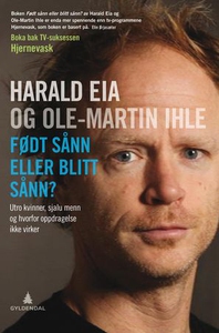 Født sånn eller blitt sånn? (ebok) av Harald