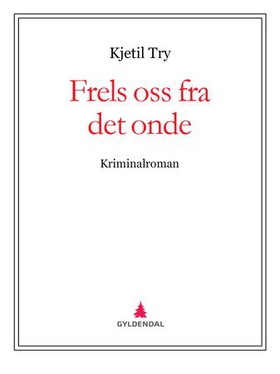 Frels oss fra det onde