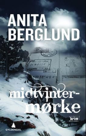 Midtvintermørke - kriminalroman (ebok) av Anita Berglund