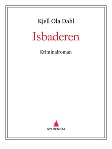 Isbaderen (ebok) av Kjell Ola Dahl