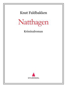 Natthagen (ebok) av Knut Faldbakken