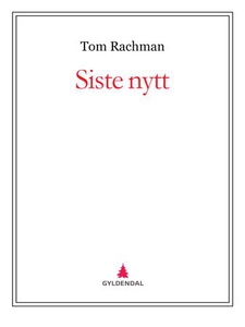 Siste nytt (ebok) av Tom Rachman