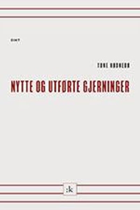 Nytte og utførte gjerninger (ebok) av Tone Hø