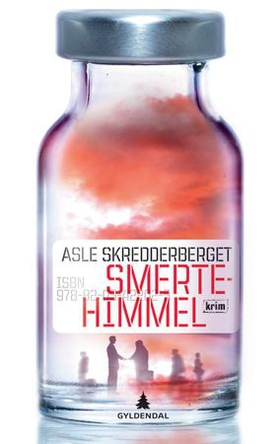 Smertehimmel - kriminalroman (ebok) av Asle Skredderberget