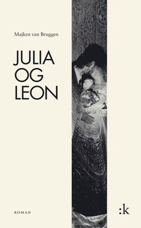 Julia og Leon - roman (ebok) av Majken van Bruggen