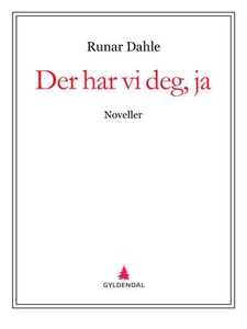 Der har vi deg, ja (ebok) av Runar Dahle