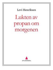 Lukten av propan om morgenen (ebok) av Levi H