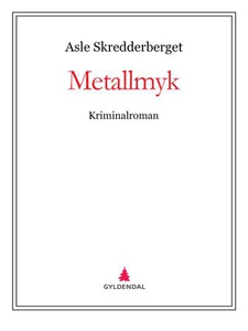 Metallmyk (ebok) av Asle Skredderberget