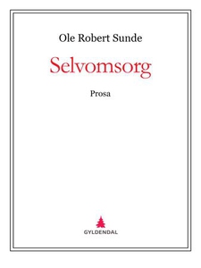 Selvomsorg (ebok) av Ole Robert Sunde