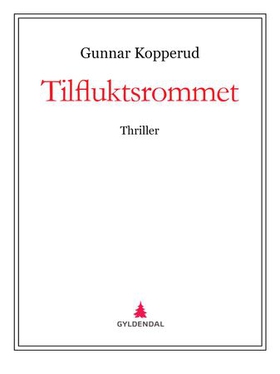 Tilfluktsrommet - thriller (ebok) av Gunnar Kopperud