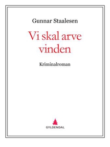 Vi skal arve vinden (ebok) av Gunnar Staalese