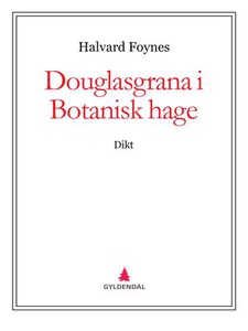 Douglasgrana i Botanisk hage (ebok) av Halvar