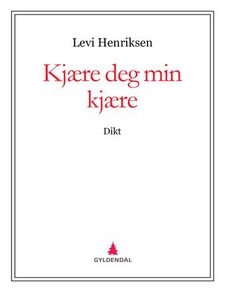 Kjære deg min kjære (ebok) av Levi Henriksen