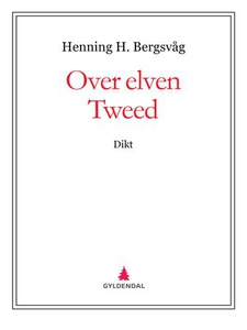 Over elven Tweed (ebok) av Henning H. Bergsvå