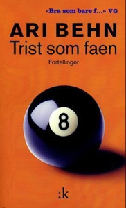 Trist som faen (ebok) av Ari Behn