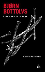 Etter den søte kløe (ebok) av Bjørn Bottolvs