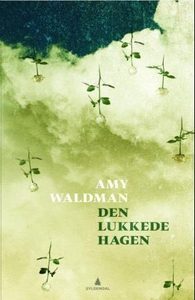 Den lukkede hagen (ebok) av Amy Waldman
