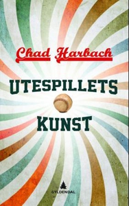 Utespillets kunst (ebok) av Chad Harbach