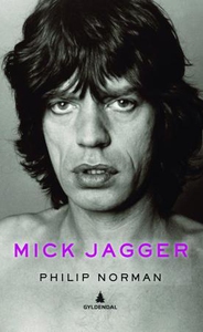 Mick Jagger (ebok) av Philip Norman