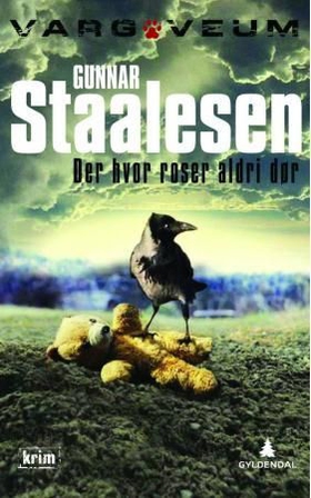 Der hvor roser aldri dør - kriminalroman (ebok) av Gunnar Staalesen