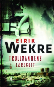 Trollmannens læregutt (ebok) av Eirik Wekre