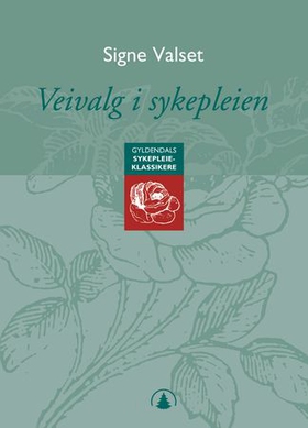 Veivalg i sykepleien